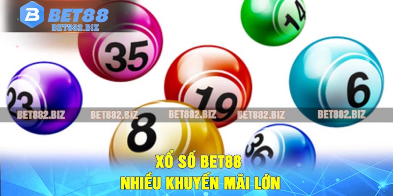 Xổ số BET88 nhiều khuyến mãi lớn